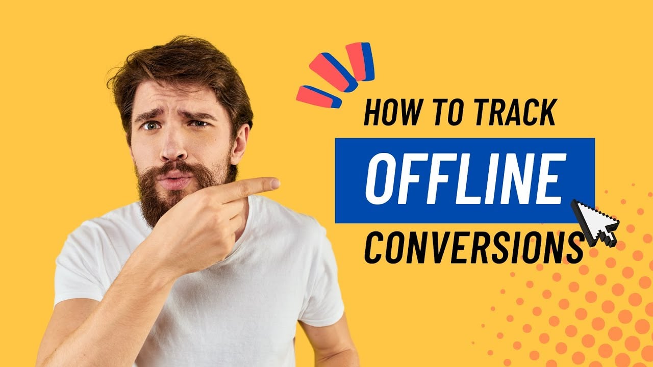 The ultimate guide to offline conversion tracking (2023)