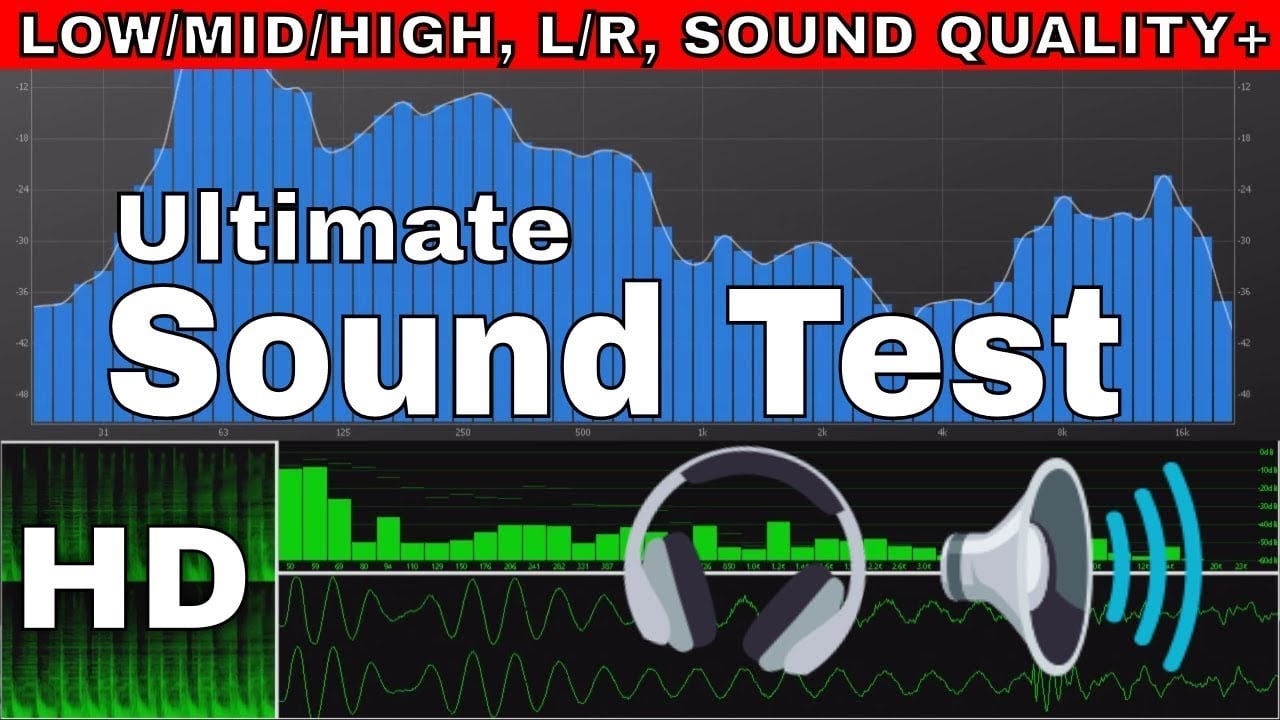 Test Your Speakers/Headphone Sound Test: Low/Mid/High, L/R Test, Bass Test, Quality, Bandwidth HD