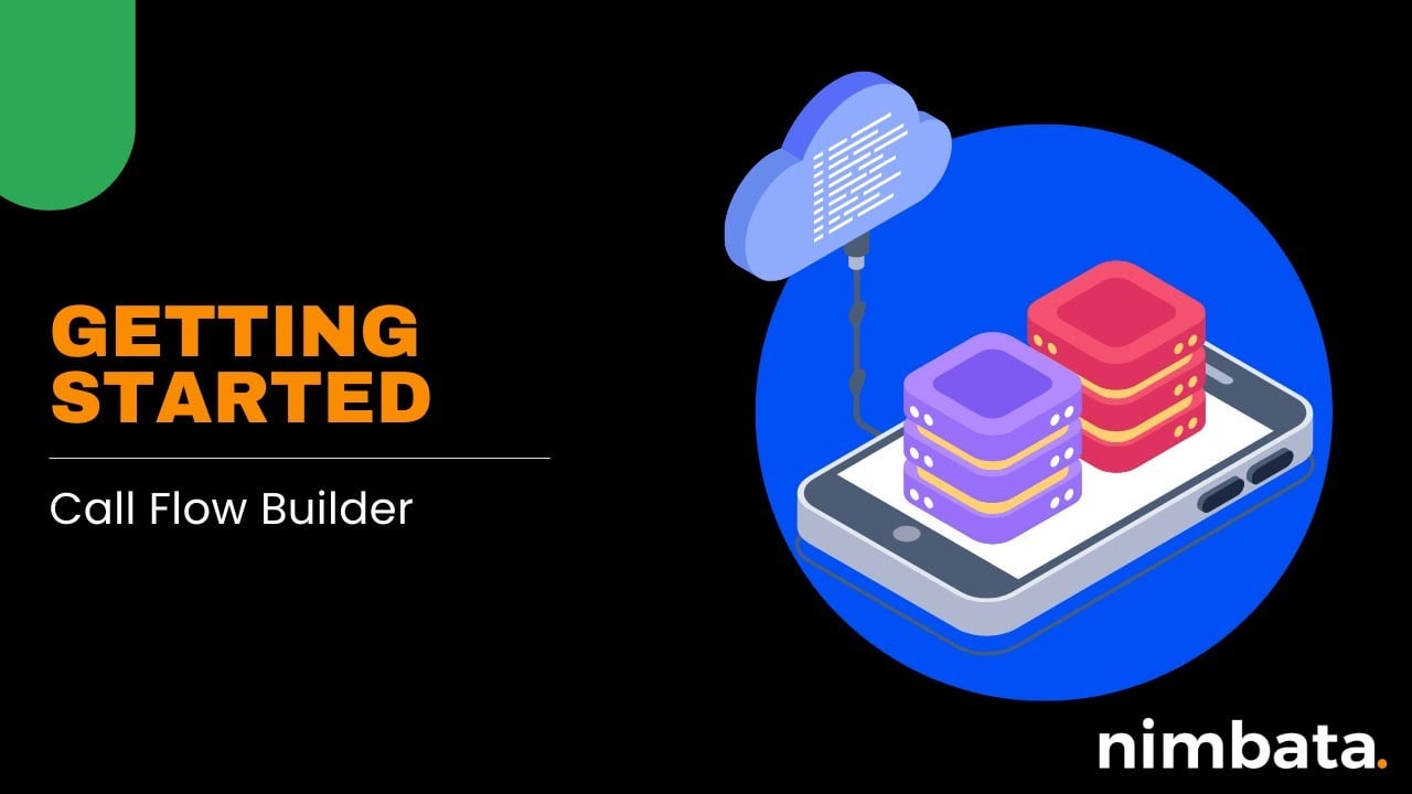 Call Flow Builder