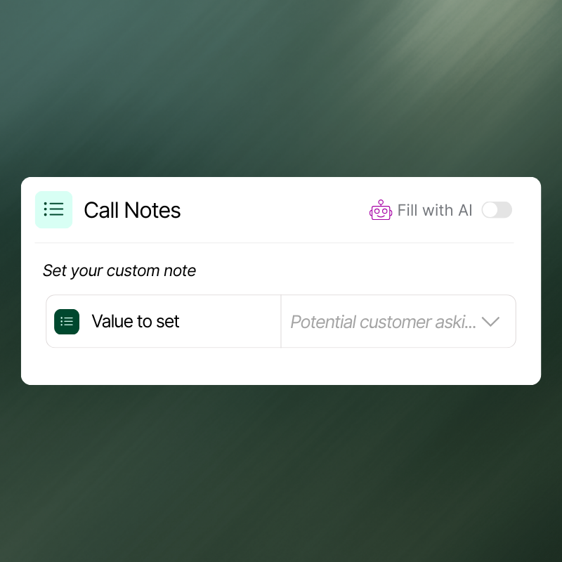 Create and apply custom note values on your calls.